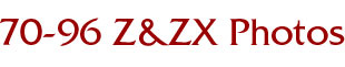 70-96 Z&ZX Photos